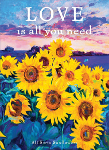 LOVE is all you need - All Sorts Sunflower Seed Packets - Bentley Seed Co.