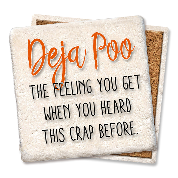 Deja Poo, the feeling you get Drink Coaster - Tipsy Coasters & Gifts