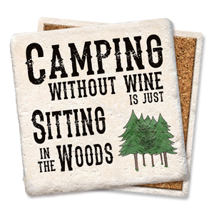 CAMPING WITHOUT WINE COASTER - Tipsy Coasters & Gifts