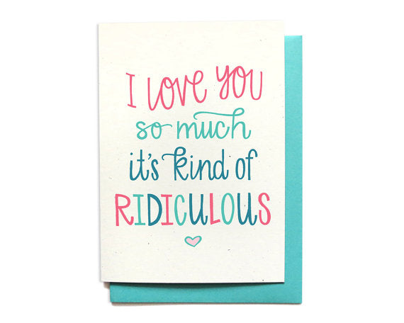 Hennel Paper Co. - I Love You - Ridiculous Card - Aubergine 