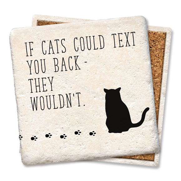 If Cats Could Text Coaster - Tipsy Coasters & Gifts