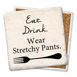 Eat Drink Wear Stretchy Pants Coaster -Tipsy Coasters & Gifts
