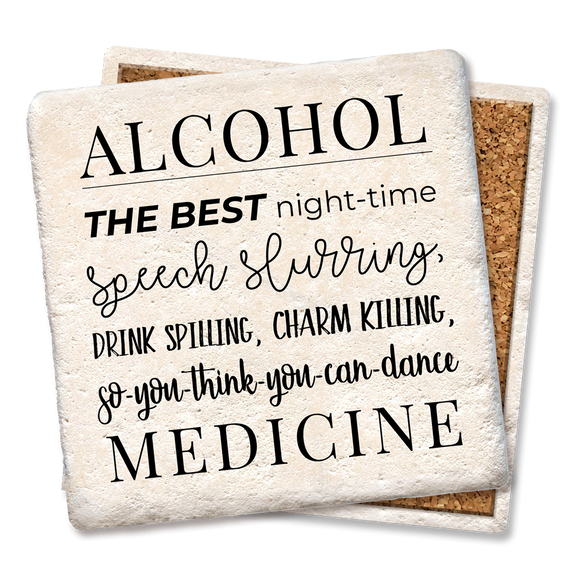 ALCOHOL THE BEST MEDICINE COASTER - Tipsy Coasters & Gifts